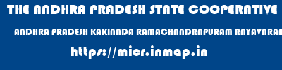 THE ANDHRA PRADESH STATE COOPERATIVE BANK LIMITED  ANDHRA PRADESH KAKINADA RAMACHANDRAPURAM RAYAVARAM  micr code